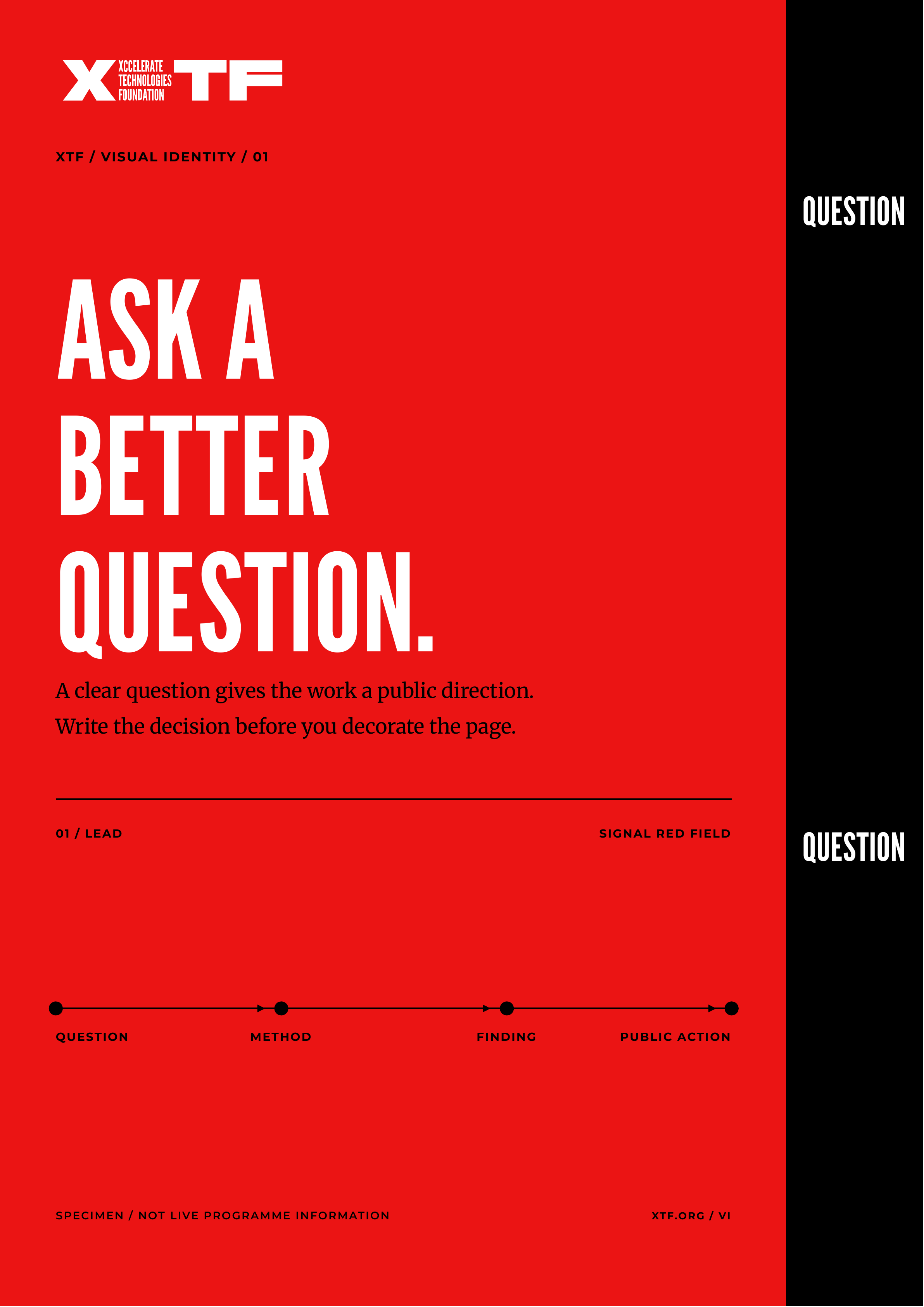 XTF poster specimen in Signal Red: Ask a better question